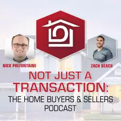 Not Just A Transaction: Open Communication With Buyers And Sellers, With Nick Prefontaine And Zachar...