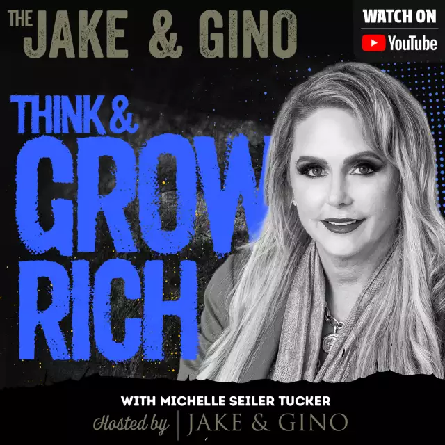 Jake and Gino Multifamily Investing Entrepreneurs: Think & Grow Rich w/ Michelle Seiler Tucker