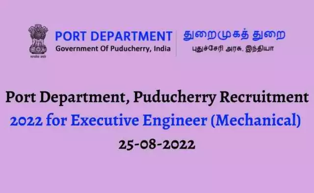 Port Department, Puducherry Recruitment 2022 for Executive Engineer (Mechanical) | 25-08-2022