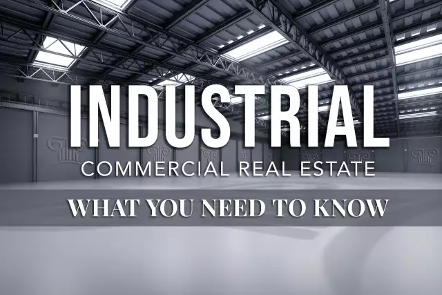 Industrial Commercial Real Estate: What You Need to Know