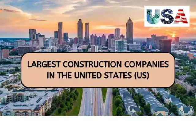 Top 30 Largest construction companies in the United States [2022 Updated List]
