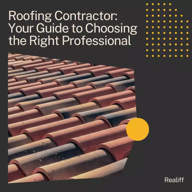 Roofing Contractor: Your Guide to Choosing the Right Professional