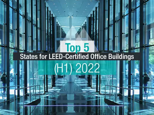 Top States for LEED-Certified Office Buildings
