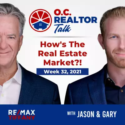 Ep. 91: How's The Real Estate Market? (Week 32,2021) by Realtor Talk with Jason Schnitzer