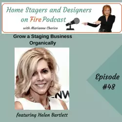 Home Stagers and Designers on Fire: Organically Growing a Staging Business