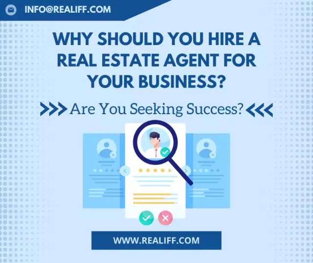 Why should you hire a real estate agent for your business?