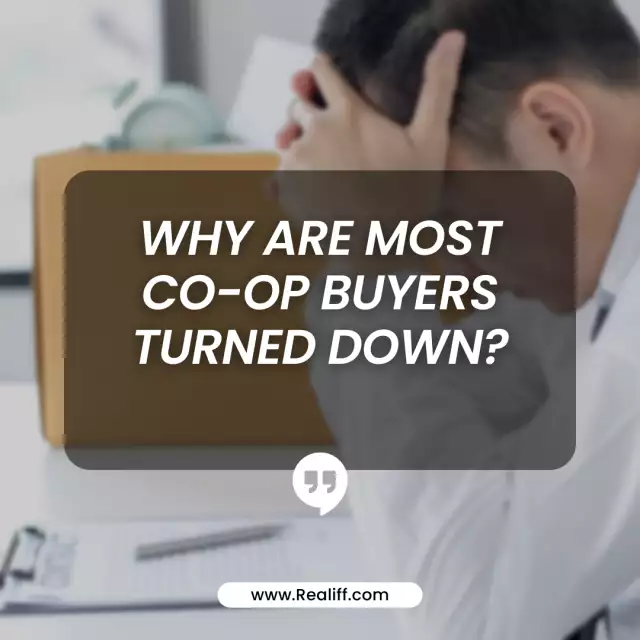 Why are most co-op buyers turned down?