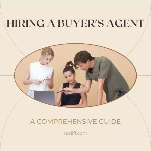 "A Comprehensive Guide to Hiring a Buyer's Agent for Your Home Search"