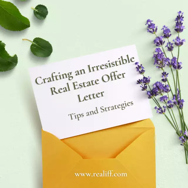 Crafting an Irresistible Real Estate Offer Letter: Tips and Strategies
