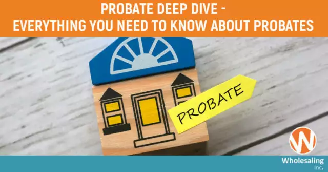 Episode 920: Probate Deep Dive – Everything You Need to Know About Probates