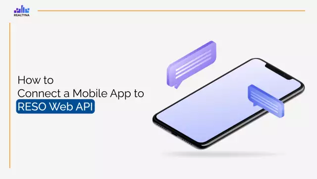 How to Connect a Mobile App to RESO Web API