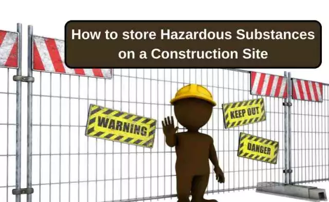 How to store Hazardous Substances on a Construction Site