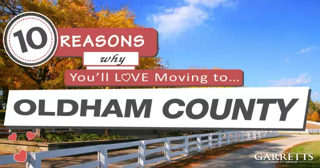 Moving to Oldham County KY? 10 Reasons Why You'll Love Living Here
