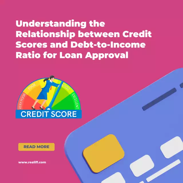 Understanding the Relationship between Credit Scores and Debt-to-Income Ratio for Loan Approval