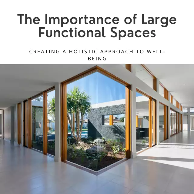 Creating a Holistic Approach to Well-Being: The Importance of Large Functional Spaces