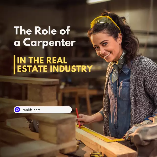 The Role of a Carpenter in the Real Estate Industry