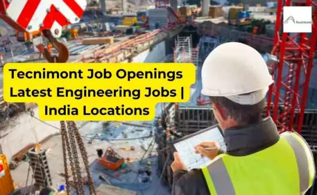 Tecnimont Job Openings | Latest Engineering Jobs | India Locations