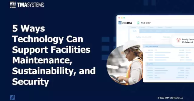 Did You Miss 5 Ways Technology Can Support Facility Maintenance, Sustainability And Security?