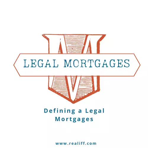Defining a Legal Mortgages