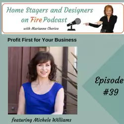 Home Stagers and Designers on Fire: Profit First for Your Business