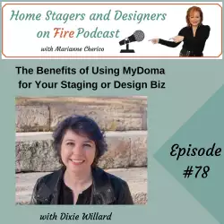 Home Stagers and Designers on Fire: Benefits of Using Mydoma for Your Staging or Design Biz