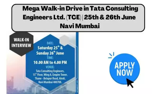 Mega Walk-in Interview Drive in Tata Consulting Engineers Ltd. (TCE) | 18th June 2022 | Mumbai