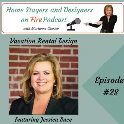 Home Stagers and Designers on Fire: Vacation Rental Design