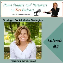 Home Stagers and Designers on Fire: Strategic Social Media Strategies