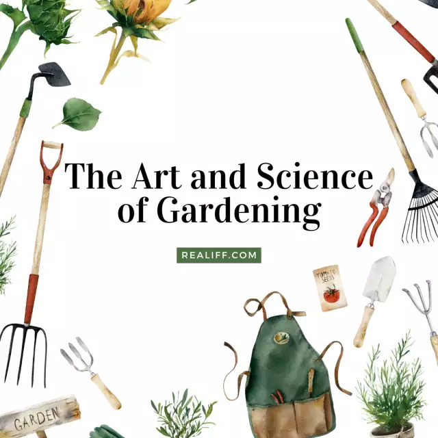 The Art and Science of Gardening