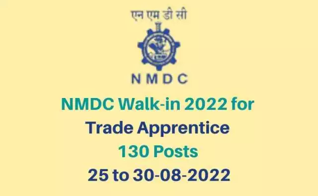 NMDC Walk-in 2022 for Trade Apprentice | 130 Posts | 25 to 30-08-2022