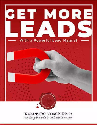 Get More Leads With a Powerful Lead Magnet - Sold Right Away - Your Real Estate Marketing Experts