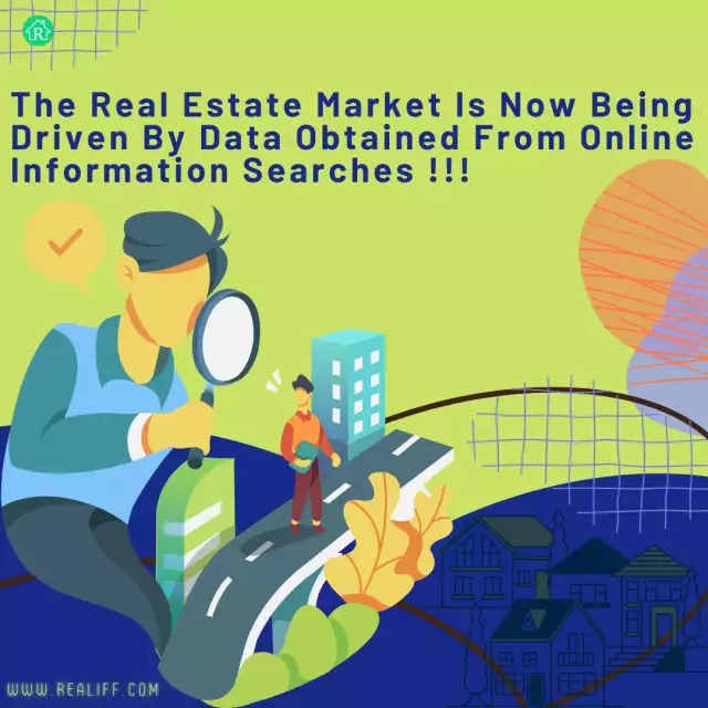 The Real Estate Market Is Now Being Driven By Data Obtained From Online Information Searches !!!