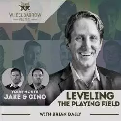 Jake and Gino Multifamily Investing Entrepreneurs: Leveling the playing field with Brian Dally