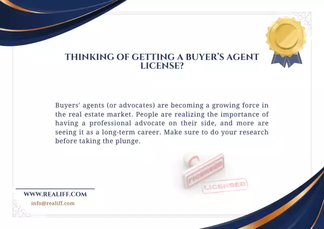 Thinking of getting a buyer’s agent license and becoming one of them? Here is a brief overview.