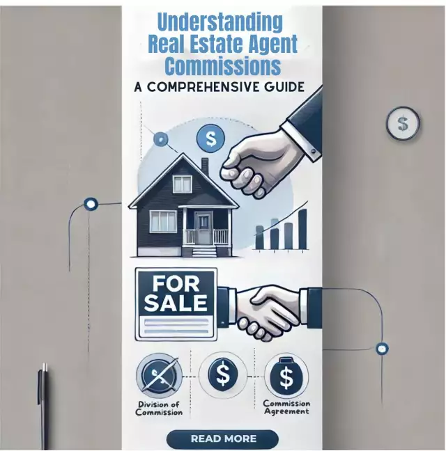 Understanding Real Estate Agent Commissions: A Comprehensive Guide