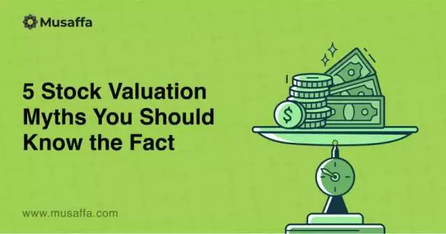 5 Stock Valuation Myths You Should Know the Fact -