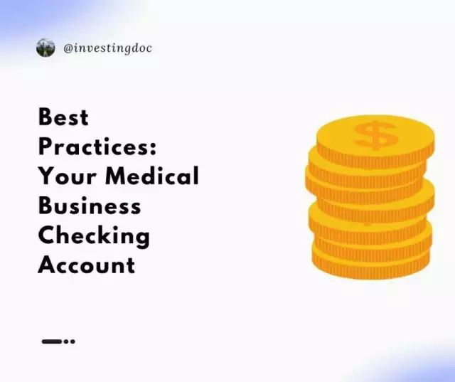 Best Practices: Your Medical Business Checking Account