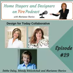 Home Stagers and Designers on Fire: Design for Today Collaborative