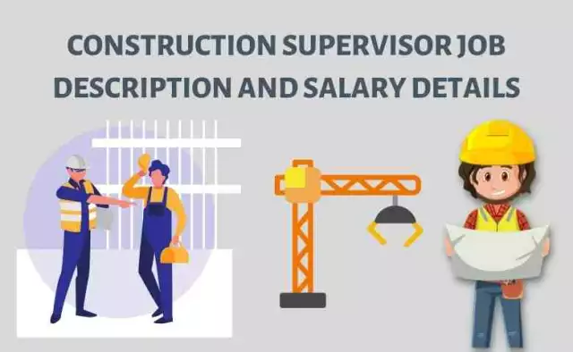 Construction Supervisor Job Description and Salary details [2022 Updated]