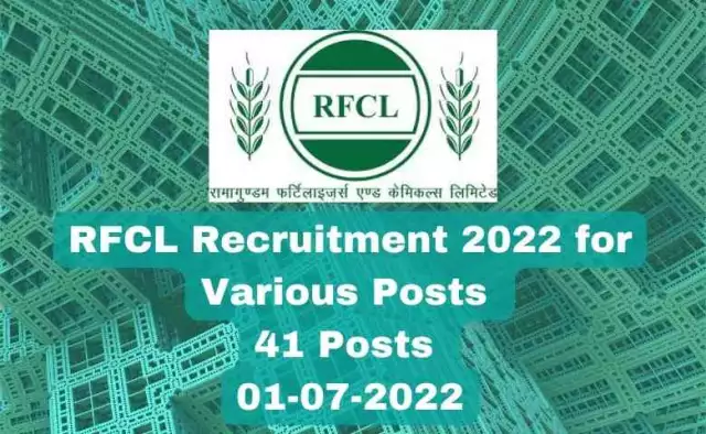 RFCL Recruitment 2022 for Various Posts | 41 Posts | 01-07-2022