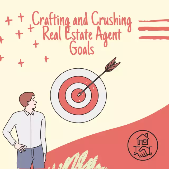 Crafting and Crushing Real Estate Agent Goals: A Guide to SMART Goal-Setting