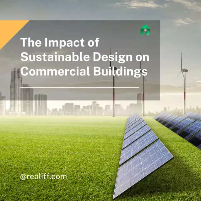 The Impact of Sustainable Design on Commercial Buildings