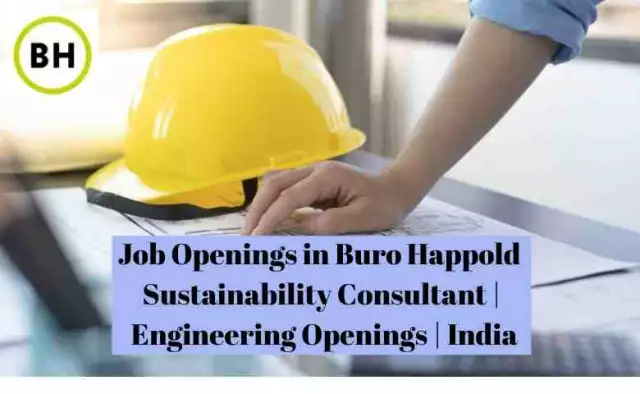 Job Openings in Buro Happold | Sustainability Consultant | Engineering Openings | India