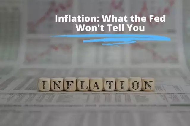 Our Inflation Dilemma: What The Fed Won’t Tell You