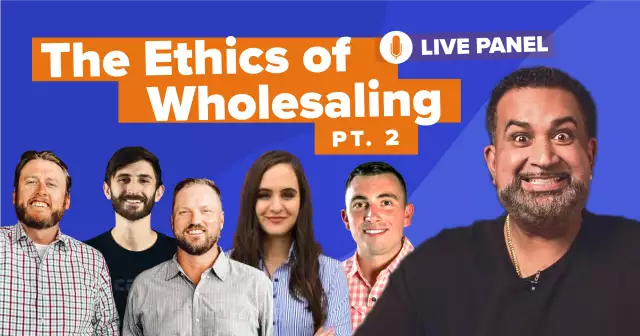 EP 360: The Ethics of Wholesaling Real Estate Live Panel Part II | Carrot
