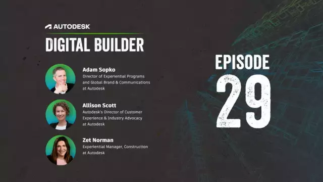 Digital Builder Ep. 29: Explore the Future of Construction at Autodesk University 2022  - Digital B...