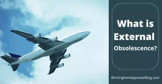 What is External Obsolescence? • Birmingham Appraisal Blog