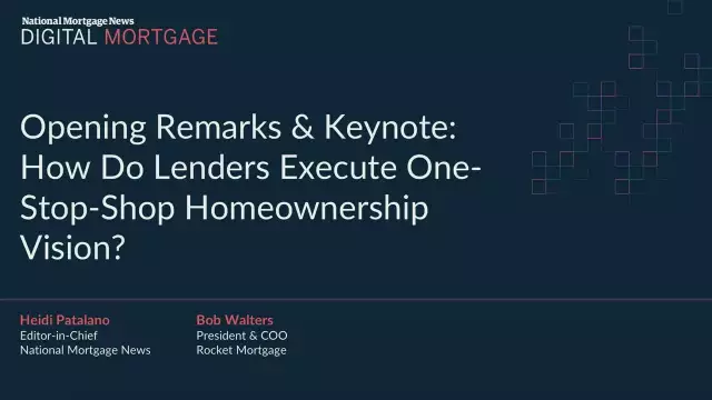 Digital Mortgage 2021 Keynote: How Do Lenders Execute One-Stop-Shop Homeownership Vision?