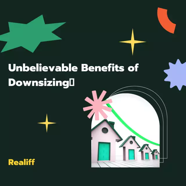 Unbelievable Benefits of Downsizing🤯