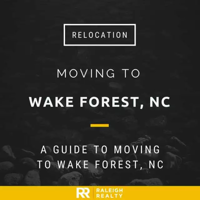 7 Things to Know BEFORE Moving to Wake Forest, NC